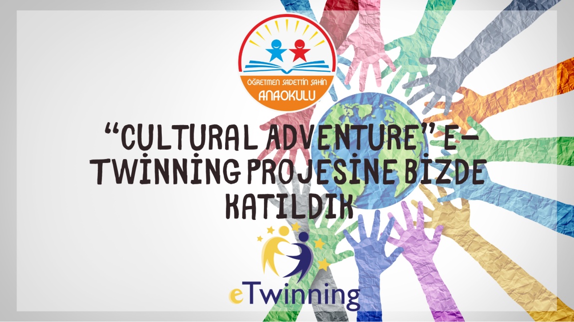  “Cultural Adventure” e-Twinning Projesine Bizde Katıldık