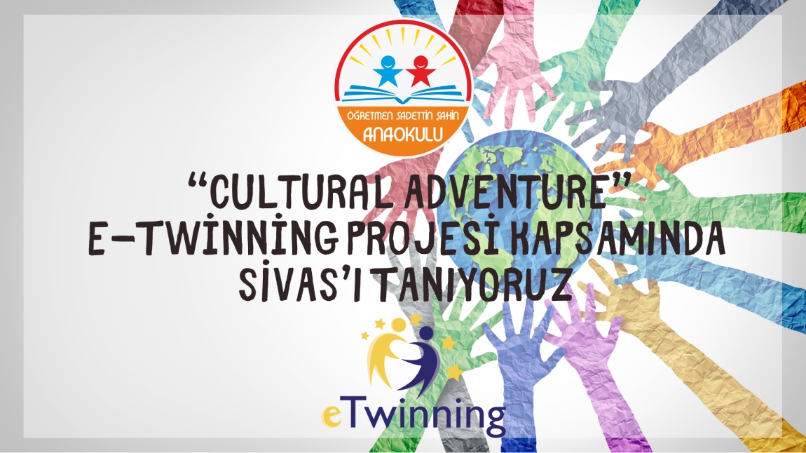  “Cultural Adventure” e-Twinning Projesi KAPSAMINDA SİVAS’I TANIYORUZ