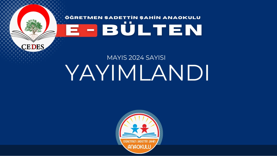 ÇEDES DEĞERLER EĞİTİMİ MAYIS AYI E-BÜLTEN YAYIMLANDI