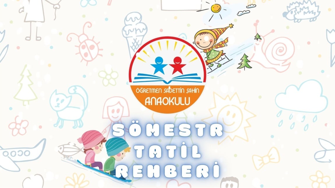 SÖMESTR TATİL REHBERİ